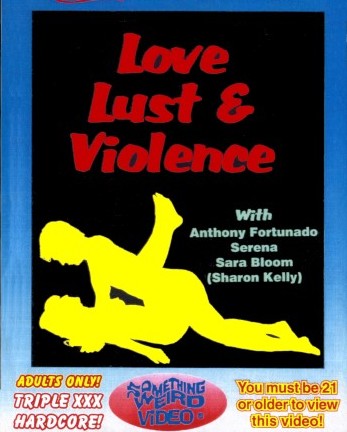 Love, Lust and Violence
